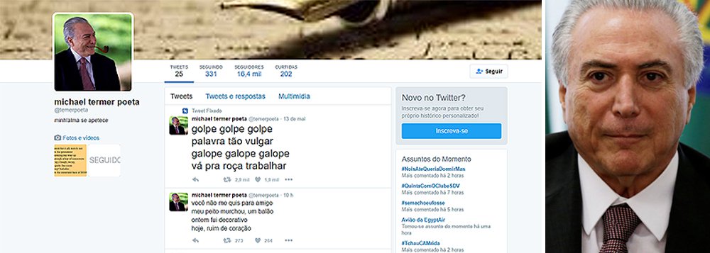 Funcionário público Daniel Ramos, 25 anos, criou o perfil “Temer Poeta”, no Twitter, usando versos escritos pelo próprio presidente interino em 2013, na coletânea 'Anônima identidade', para satirizar a situação política do País; em seis dias e com apenas 24 postagens publicadas, o perfil já contava com mais de 14 mil seguidores