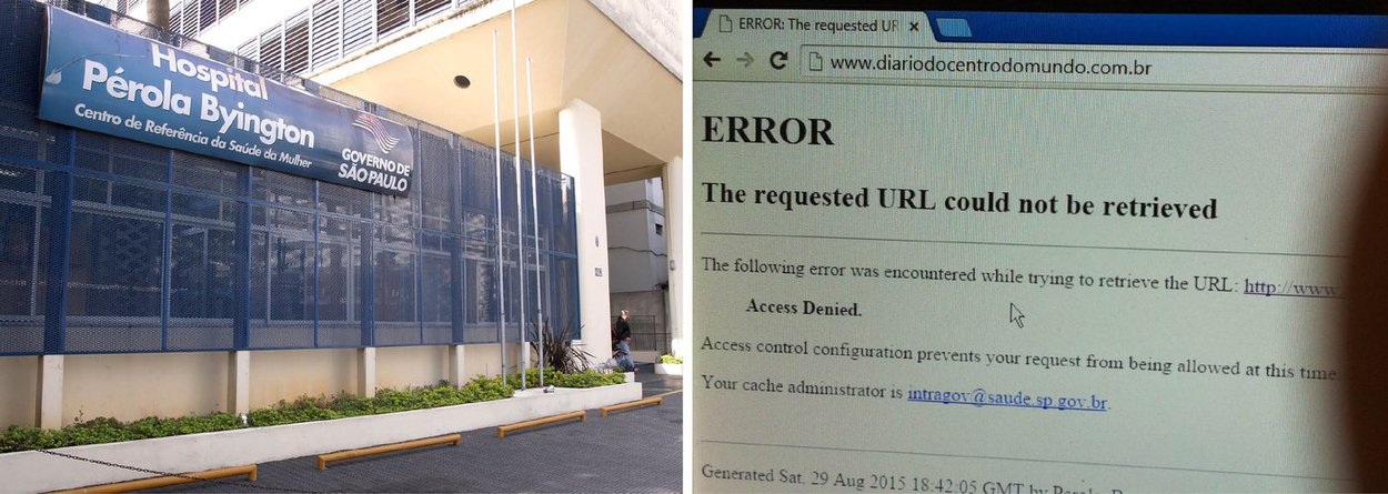 Referência em saúde feminina na capital paulista, o Hospital Pérola Byington censura o acesso aos portais de notícias Brasil 247, Diário do Centro do Mundo e Tijolaço em sua rede; segundo o DCM, a mensagem que aparece na tela é "acesso negado"; "Uma clínica particular pode fazer o que quiser nesse departamento. Uma hospital público não", comenta o jornalista Kiko Nogueira, do DCM