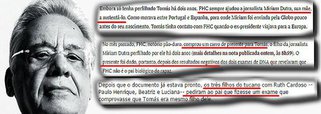 Segundo Fernando Brito, ex-presidente FHC plantou notas absolutamente dirigidas a deixá-lo “bem na fita” num episódio não apenas íntimo como com reflexos imensos sobre a vida de Tomas e de sua mãe; ele lembra nota de Lauro Jardim, na Veja, dizendo “FHC sempre ajudou a jornalista Miriam Dutra, sua mãe, a sustentá-lo” e que “FHC, notório pão-duro, comprou um carro de presente para Tomás, o filho da jornalista Miriam Dutra perfilhado por ele há dois anos. O presente foi dado, portanto, depois dos resultados negativos dos dois exames de DNA que revelaram que FHC não é o pai biológico do rapaz”