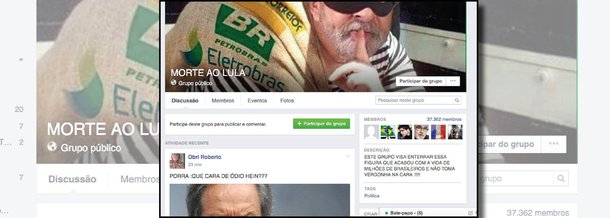 O Facebook mantém ativo um grupo na rede social intitulado "Morte ao Lula"; a página conta com mais de 37 mil membros; além de ataques ao Lula, grupo fascista também agride a presidente Dilma Rousseff, ministros do Supremo e artistas e ativistas sociais que se declararam contra o golpe 