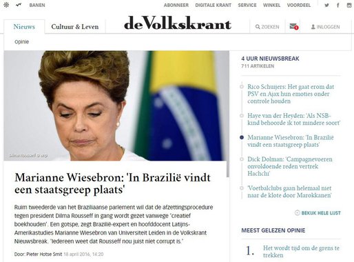 Um golpe de Estado está em curso no Brasil. É o que denuncia o jornal holandês de Volkskrant, em entrevista com Marianne Wiesebron, brasilianista e professora de Estudos Latino-Americanos da Universidade de Leiden, na Holanda