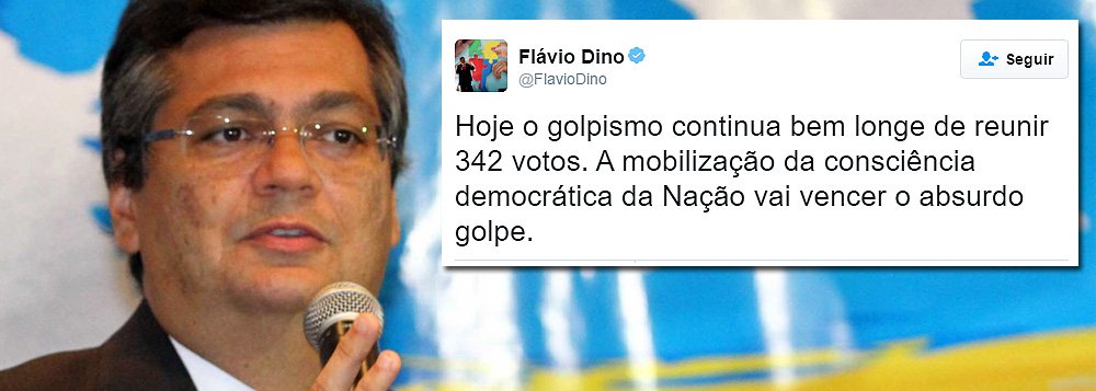 Governador do Maranhão, Flavio Dino (PCdoB), afirmou no Twitter que “o golpismo continua bem longe de reunir 342 votos”; “A mobilização da consciência democrática da Nação vai vencer o absurdo golpe. Nenhum partido de "centro" votará unido, nem a favor, nem contra impeachment. Todos sabem disso. O resto é torcida e tentar ganhar no grito”