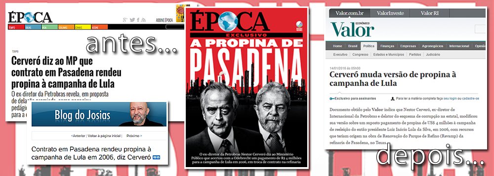 Em setembro do ano passado, a imprensa brasileira repercutiu com estardalhaço trechos do esboço de delação premiada de Nestor Cerveró, ex-diretor internacional da Petrobras; a acusação era que a campanha de Lula em 2006 havia recebido R$ 4 milhões da Odebrecht em contrapartida por obras na refinaria de Pasadena – o que mereceu até capa da revista Época; agora, sabe-se, pelo Valor Econômico, que esta informação não consta da delação oficial de Cerveró; ou seja: enquanto negociava seu acordo, Cerveró esquentava as acusações; ao ter que falar oficialmente, retirou a pimenta que fez a festa da imprensa engajada na destruição de Lula e das empreiteiras nacionais