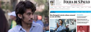 Jornalista Fernando Brito, do Tijolaço, chama de "patético" o novo colunista da Folha, Kim Kataguiri, "um personagem que não tem nada a dizer senão repetir os chavões odiosos que a gente passou a ter de ler, desde que foi promovido a 'estrela' do coxismo; para ele, o jornal opta pela "obtusidade" ao "excluir um jornalista como Xico Sá por razões políticas" e "transformar em oráculo alguém deplorável assim"