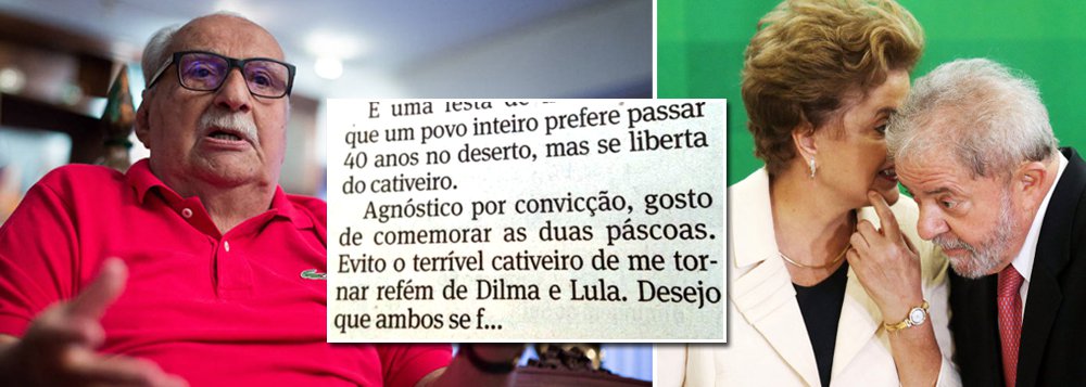 Numa das maiores baixarias de sua história, a Folha de S. Paulo permite que um de seus colunistas, o escritor Carlos Heitor Cony, aproveite o domingo de Páscoa para mandar a presidente Dilma Rousseff e o ex-presidente Lula se f...; "Agnóstico por convicção, gosto de comemorar as duas páscoas. Evito o terrível cativeiro de me tornar refém de Dilma e Lula. Desejo que ambos se f...", escreveu Cony; com a coluna deste domingo, clima de ódio incitado pelos meios de comunicação chega ao paroxismo