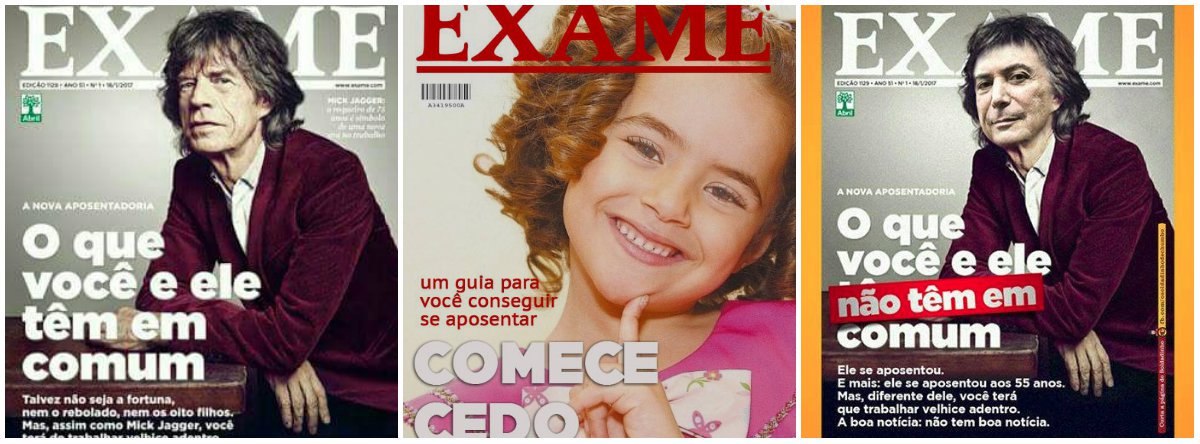 A internet não perdoa; e não perdoou a nova capa da revista Exame, da editora Abril, que, diante da reforma da Previdência de Temer, disse aos brasileiros que vai ser bacana trabalhar até morrer, assim como Mick Jagger, dos Rolling Stones; o site de humor Sensacionalista, um dos que fizeram piada, alertou, com a foto da apresentadora Maísa: "comece cedo"