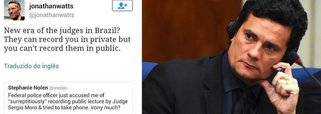 "Nova era dos juízes no Brasil? Eles podem gravar suas conversas privadas, mas você não pode gravá-los em público", postou no Twitter o correspondente do jornal britânico The Guardian na América Latina, Jonathan Watts; correspondentes internacionais criticaram a atitude de Sergio Moro de proibir que sua palestra fosse gravada; ele ainda vetou perguntas da plateia e exigiu que jornalistas não fizessem anotações