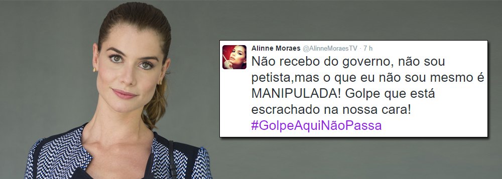 A atriz, que já participou de várias novelas da Rede Globo, disse pelo Twitter ser contra o impeachment da presidente Dilma, mesmo não sendo petista; "Eu sou contra o impeachment, e não há nenhum discurso golpista e nem o ódio da massa que irá me convencer do contrário! #SouPelaDemocracia", escreveu; "Não recebo do governo, não sou petista,mas o que eu não sou mesmo é MANIPULADA! Golpe que está escrachado na nossa cara! #GolpeAquiNãoPassa", completou a atriz