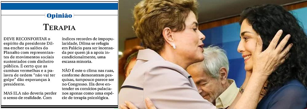 Em editorial publicado nesta sexta-feira, o jornal O Globo demonstra irritação com pessoas e movimentos que têm se manifestado em defesa da democracia nos últimos dias – o que inclui até artistas da própria Globo; jornal da família Marinho diz que todos são "sustentados com dinheiro público" e que Dilma é "incensada por quem já a apoia incondicionalmente", numa espécie de "terapia psicológica"; ontem, a atriz Letícia Sabatella, que atua em produções da Globo, deu uma aula de democracia ao dizer que é opositora do governo Dilma, mas que estava no Palácio do Planalto para defender um bem maior: a liberdade e a soberania popular; incapaz de atrair corações e mentes para o golpe de 2016, Globo demonstra irritação