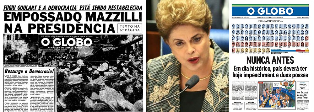 "O diário oficial desse país que nasce da ilegitimidade celebra o retrocesso em caixa alta na edição do que chama 'dia histórico': "NUNCA ANTES Em dia histórico, país deverá ter hoje impeachment e duas posses", destaca o colunista Jeferson Miola, sobre a capa do jornal O Globo desta quarta-feira, 31 de agosto; A manchete do Globo no golpe de 2016 é idêntica àquela celebrada, também em caixa alta, na edição do primeiro dia do golpe de 1964: "EMPOSSADO MAZZILI NA PRESIDÊNCIA – Ressurge a Democracia!", compara Miola, sobe a capa de 2 de abril de 1964 do veículo; para ele, "o jornal da família Marinho está onde sempre esteve: a serviço do atraso, do Brasil arcaico, do fascismo, da conspiração"