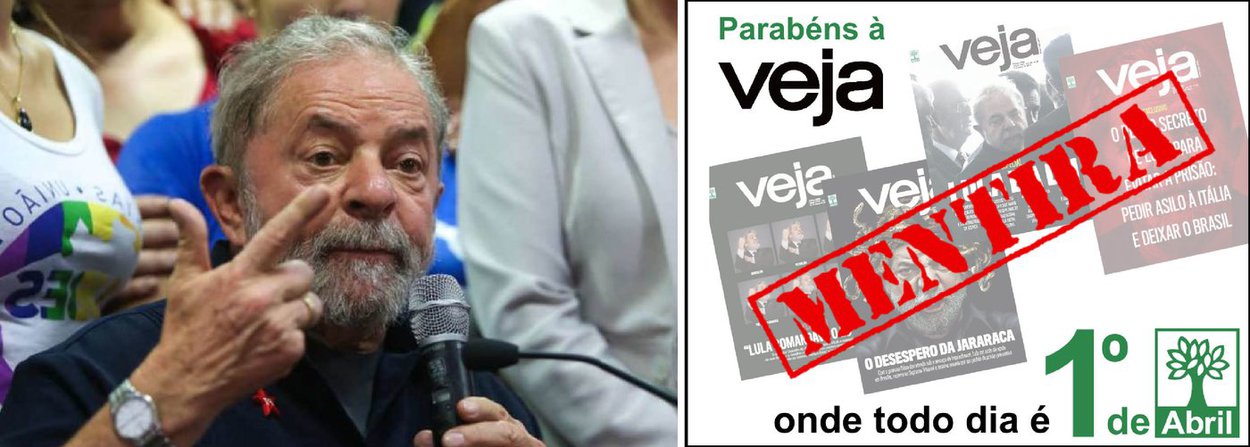 A equipe do ex-presidente Lula publicou em sua página no Facebook uma homenagem irônica à revista Veja neste 1º de abril, conhecido como dia da mentira; "Parabéns à Veja, onde todo dia é 1º de abril", diz a imagem, acompanhada da seguinte mensagem: "E amanhã tem mais..."; advogados do ex-presidente já foram mais de uma vez à Justiça contra a revista da Editora Abril