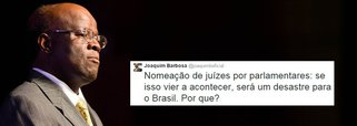 Ex-presidente do STF Joaquim Barbosa criticou parlamentares pelo Twitter ao condenar o que ele chamou de "um embrião de PEC que daria poder às 2 Câmaras para nomear ministros para o STF"; "Não raro, quando têm a prerrogativa de indicar ou nomear, os parlamentares escolhem ex-colegas, amigos, estafetas, lacaios. Queremos isso?", escreveu o ex-ministro