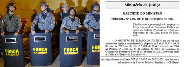 Em meio a mais uma onda de ataques a ônibus em São Luís, o Ministério da Justiça autorizou a prorrogação por mais 90 dias da permanência das tropas da Força Nacional de Segurança que atuam nos presídios do Maranhão; mesmo se a autorização para emprego do reforço federal ocorrer em caráter "episódico", o estado conta com a ajuda desde outubro de 2013
