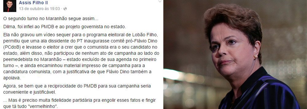 Líder da juventude do PMDB no Maranhão, o assessor especial da Secretaria de Juventude do Estado, Assis Filho, acusou Dilma Rousseff de ser infiel ao grupo Sarney, criticando a postura neutra da presidenta em relação ao primeiro turno das eleições no estado