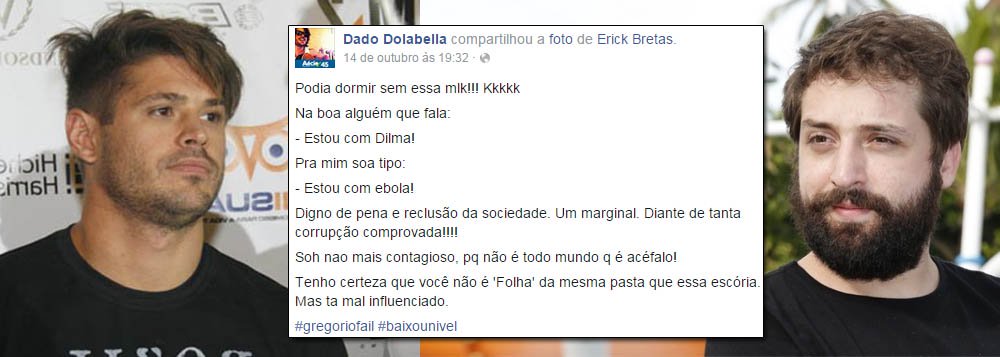 Intolerância: o ator Dado Dolabella, que já foi acusado três vezes de agredir ex-namoradas, decidiu partir para cima do ator e poeta Gregório Duvivier; o motivo é o fato de Duvivier, integrante do Porta dos Fundos, declarar apoio à reeleição da presidente Dilma Rousseff; "Na boa, alguém que fala 'estou com Dilma', para mim, soa tipo: 'estou com ebola'. Digno de pena e reclusão da sociedade. Um marginal", escreveu Dolabella em sua página no Facebook; nesta manhã, 247 noticiou que Duvivier foi agredido verbalmente, num restaurante do Leblon, por outro brucutu de extrema direita; neofascistas estão à solta