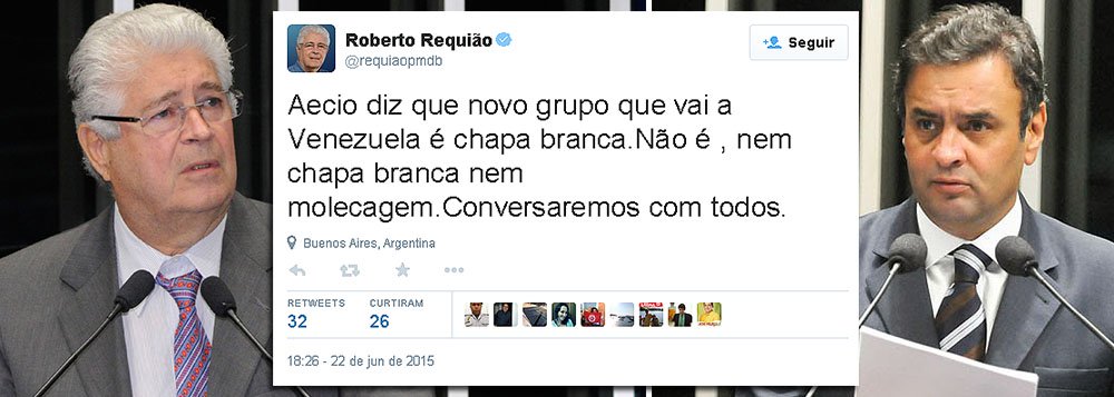 Senador tucano Aécio Neves classificou a nova comissão rumo a Caracas de "chapa branca", dizendo que ela reage ao "incômodo que a comitiva anterior causou e não deveria ter causado"; o senador Roberto Requião (PMDB) rebate: “Não é, nem chapa branca, nem molecagem. Conversaremos com todos”