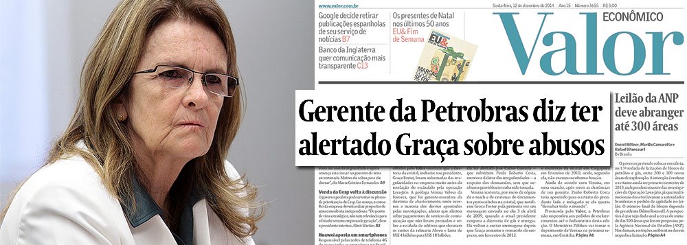 Reportagem desta sexta-feira do jornal Valor Econômico aumenta a temperatura do caso Petrobras; segundo o jornal, que é uma sociedade entre os grupos Globo e Folha, a géologa Venina Velosa da Fonseca, que foi gerente-executiva da área de abastecimento da empresa, alertou sobre excessos de aditivos na Refinaria Abreu e Lima e também sobre serviços pagos e não prestados; em nota, a estatal contestou a reportagem e afirmou que todas as providências foram tomadas, como a demissão de um gerente responsável pelos pagamentos indevidos e a realização de uma apuração interna sobre Abreu e Lima; "assim, fica demonstrado que a Companhia apurou todas as informações enviadas pela empregada citada na matéria", dia a nota