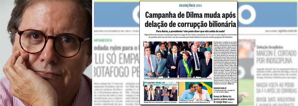 "Campanha da Dilma muda após delação de corrupção milionária", diz título da primeira página do jornal desta segunda-feira; mas as mudanças na equipe, conforme esclarece Paulo Moreira Leite, em seu blog no 247, já haviam sido definidas antes de virem à tona as denúncias do ex-diretor da Petrobras Paulo Roberto Costa em delação premiada; "Se trata de notícia velha e errada", escreve PML