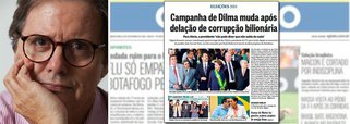 "Campanha da Dilma muda após delação de corrupção milionária", diz título da primeira página do jornal desta segunda-feira; mas as mudanças na equipe, conforme esclarece Paulo Moreira Leite, em seu blog no 247, já haviam sido definidas antes de virem à tona as denúncias do ex-diretor da Petrobras Paulo Roberto Costa em delação premiada; "Se trata de notícia velha e errada", escreve PML