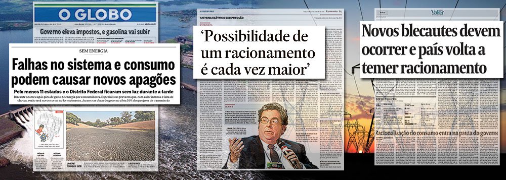 O corte de luz programado pelo Operador Nacional do Sistema Elétrico, determinado em razão dos picos de consumo decorrentes do calor excessivo, reacendeu uma esperança na imprensa brasileira: a de que o governo da presidente Dilma Rousseff, ex-ministra de Minas e Energia, decrete um racionamento, nos moldes do que foi adotado pelo ex-presidente FHC em 2000; manchete do Globo prevê novos apagões e especialista entrevistado pelo Valor e pelo Estado de S. Paulo aposta na possiblidade de racionamento