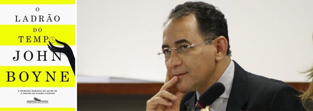 A frase é de um homem que vive 256 anos, personagem do livro "O ladrão do tempo", de John Boyne, nova leitura e resenha de João Paulo Cunha; escritor "mistura amor e tempo e escreve uma bonita história de paixão, entrecortada por acontecimentos históricos onde o tempo é periodizado", descreve o ex-deputado