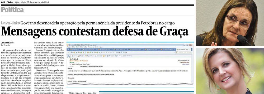 Jornal diz em reportagem nesta quarta-feira 17 que teve acesso a mensagens e documentos oficiais que apontam que a presidente da Petrobras foi informada pela ex-gerente Venina Velosa da Fonseca sobre irregularidades na empresa "muito antes" de 20 de novembro de 2014, versão que contesta o que disse a companhia em nota