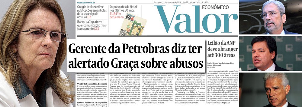 Enquanto as ações da Petrobras caem com força, à espera da divulgação do balanço nesta sexta-feira, líderes da oposição cobram a demissão da presidente da estatal depois que reportagem do jornal Valor Econômico trouxe o depoimento da ex-gerente Venina Velosa da Fonseca, que disse ter alertado Graça Foster sobre desvios na empresa em 2009; companhia contestou, afirmando que todas as providências foram tomadas; deputados Antonio Imbassahy (PSDB), Mendonça Filho (DEM) e Rubens Bueno (PPS) dizem que a executiva perdeu a condição de permanecer no posto e defendem a renovação da diretoria da estatal; Petrobras divulga hoje, após o pregão, resultado que era esperado para 14 de novembro