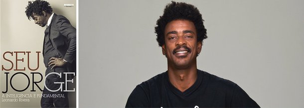 Olheiro de gravadora que descobriu a banda Farofa Carioca nos anos 1990, Leonardo Rivera conta como Jorge Mário da Silva, o Seu Jorge, um dos artistas mais importantes de sua geração, saiu de Belford Roxo, na Baixada Fluminense, para ganhar os palcos do mundo; "Seu Jorge, a inteligência é fundamental", segundo o produtor, é um "tributo feito com carinho" para os fãs do múltiplo artista, que já compôs com Marisa Monte, Ed Motta, Alexandre Pires, Bono Vox e outros