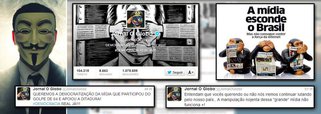 Grupo Anonymous assume autoria de ataque à conta do jornal O Globo no Twitter e publica mensagens cobrando "a democratização da mídia que participou do golpe de 64 e apoiou a ditadura"; ativistas chamam jornalismo das Organizações Globo de o "mais nojento, corrupto e desprezível do mundo" e criticam a "manipulação nojenta dessa 'grande' mídia"; na imagem de um cartaz também divulgado pela conta do jornal na rede, a frase: "A mídia esconde o Brasil, mas não consegue conter a força da internet"