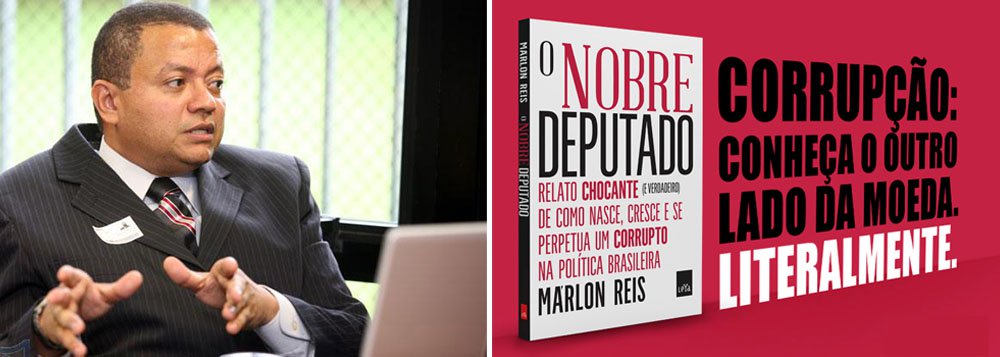 "O Nobre Deputado", do juiz Márlon Reis, aponta práticas usadas por políticos e, principalmente, deputados federais para, uma vez no poder, contemplar seus financiadores com emendas de orçamento e licitações irregulares, entre outras táticas; obra provocou críticas de parlamentares e chamou a atenção para a necessidade de uma reforma política no País, como defendem sindicatos, movimentos sociais e os principais quadros do PT