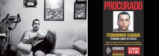 O serviço Disque-Denúncia, por meio do Portal dos Procurados aumentou a recompensa oferecida pelo resgate do traficante Fernando Gomes de Freitas, o Fernandinho Guarabu, chefe do tráfico de drogas do Complexo do Dendê, na Ilha do Governador, zona norte da capital fluminense; quem der a informação, por meio do telefone (021) 2253-1177, receberá recompensa de R$ 10 mil; antes o valor oferecido era R$ 2 mil