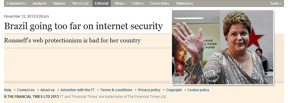 Em campanha permanente contra a política econômica brasileira e o governo Dilma, mídia britânica diz que projeto sugerido pela presidente em resposta às violações cometidas pelos EUA é um “equívoco”; “E faz mal à Web mundial, que corre o risco de ingressar em uma era de fragmentação e regulamentação”, completa