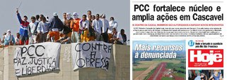 O Jornal Hoje, de Cascavel, no Oeste do Paraná, traz reportagem de Juliet Manfrin sobre a instalação do PCC (Primeiro Comando da Capital) na região da tríplice fronteira (Brasil, Paraguai e Argentina); na prática, o jornal denuncia o descontrole da Segurança Pública no Estado do Paraná