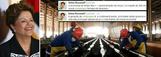 Presidente comemora criação de 260 mil vagas formais em fevereiro, conforme divulgou ontem o Ministério do Trabalho; "A economia do Brasil deu mais uma demonstração de força", escreveu Dilma Rousseff, no Twitter; ela lembrou que, desde o início de seu governo, foram criados quatro milhões e 800 mil novos empregos com carteira assinada no País; "a geração de #empregos é, e continuará sendo, prioridade deste governo e uma das principais alavancas para o crescimento da nossa economia", afirmou
