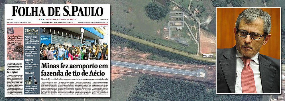 Jornal de Otavio Frias, que acusou o presidenciável tucano de beneficiar família com aeroporto em Minas Gerais quando era governador, diz que questão não está "mais que esclarecida, como supôs o senador mineiro"; “Com 25 mil habitantes, Cláudio é uma cidade afortunada que viu seu aeródromo ficar pronto em dois anos. Quando lançou o ProAero, em 2003, o governador previa inaugurar 14 aeroportos. Só dois saíram do papel”, questiona a publicação 
