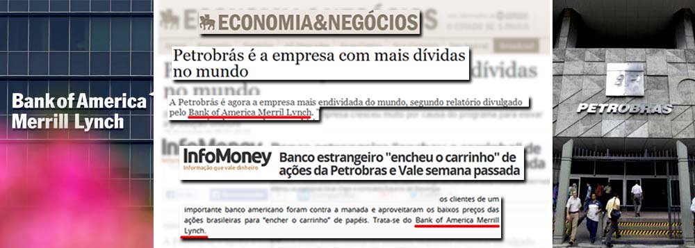 Pivô da crise financeira global de 2008, banco de investimentos dos EUA continua fazendo das suas; agora assimilado pelo Bank of America, Merrill Lynch soltou relatório de críticas à Petrobras em outubro do ano passado; "A empresa mais endividada do mundo", calculou, com ampla repercussão na mídia familiar brasileira; mas agora em janeiro, quando os papéis da estatal brasileira, empurrados para baixo por avaliações como o do próprio Merrill Lynch, chegaram a R$ 15, o que fez o banco americano? Comprou, é claro, milhões de ações da própria Petrobras; primeiro ajudou a derrubar o valor da companhia e, quando de fato ele caiu, comprou para saborear os lucros; a Comissão de Valores Mobiliários vai se manifestar sobre a manobra ?