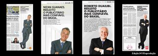 Dois titãs da publicidade brasileira compartilham, pelo segundo ano consecutivo, prêmio Seleções/Ibope de publicitário mais confiável do Brasil; o "confiável" Nizan Guanaes, ao comunicar ao público sua vitória, deixou de lado em anúncio no jornal Folha de S. Paulo a citação ao colega Roberto Duailibi, igualmente premiado; o D da DPZ, então, mostrou ao A, B e C do grupo ABC que classe não se compra na feira; compare