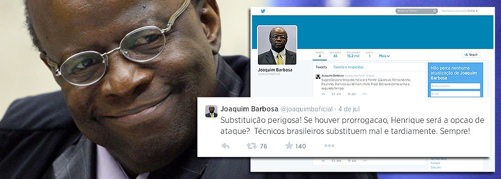 "Por que não fazer mudanças, colocar jogadores com frescor em campo? Com tantos jogadores bons no banco!!! Técnicos brasileiros substituem mal e tardiamente. Sempre!", escreveu Joaquim Barbosa em sua estreia no Twitter; ele sugere ainda time para enfrentar Alemanha; após deixar o STF, também postou: "Alívio, finalmente!"