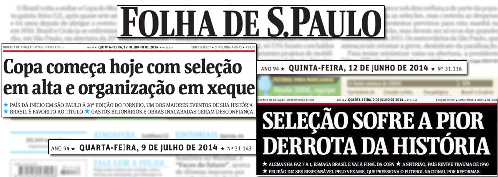 Investimento editorial do jornal em papel de maior circulação do País foi no partido de que Brasil sofreria colapso fora dos gramados, mas Seleção daria show dentro das quatro linhas; aconteceu exatamente o contrário; País festejou, mostrou face hospitaleira e infraestrutura funcionou; agora atacado, time do técnico Felipão foi apoiado desde a convocação e até na forma festiva de concentração; colunistas elogiaram esquema tático; ufanismo científico, digamos, definiu cobertura esportiva do jornal da família Frias; próximo passo é seguir atacando política econômica