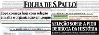 Investimento editorial do jornal em papel de maior circulação do País foi no partido de que Brasil sofreria colapso fora dos gramados, mas Seleção daria show dentro das quatro linhas; aconteceu exatamente o contrário; País festejou, mostrou face hospitaleira e infraestrutura funcionou; agora atacado, time do técnico Felipão foi apoiado desde a convocação e até na forma festiva de concentração; colunistas elogiaram esquema tático; ufanismo científico, digamos, definiu cobertura esportiva do jornal da família Frias; próximo passo é seguir atacando política econômica