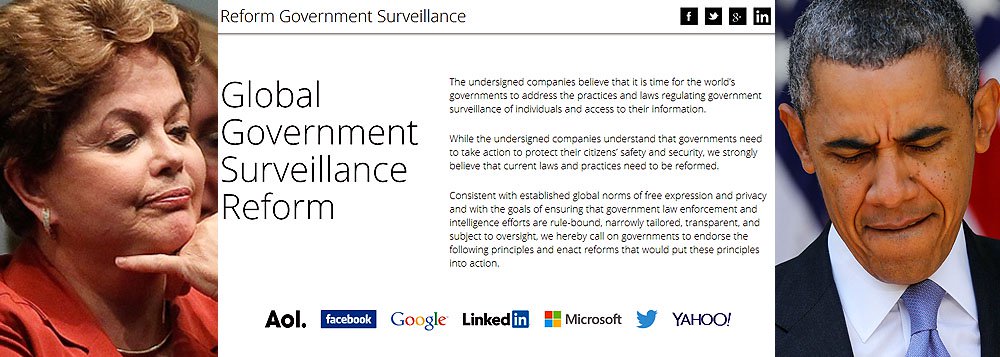 Google, Apple, Microsoft, Yahoo!, Facebook, Twitter, LinkedIn e AOL publicaram uma “Carta Aberta a Washington” cobrando do governo dos EUA uma revisão profunda dos sistemas de espionagem; além disso, criticam países que querem "obrigar provedores a instalar suas infraestruturas dentro de suas fronteiras", o que chamam de obstáculo "ao livre fluxo de dados e informações", em referência ao projeto da presidente Dilma Rousseff