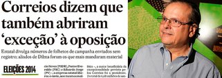Alvo de uma ação judicial decorrente de uma denúncia inconsistente, o jornal começa a se retratar voluntariamente e publica novos dados dos Correios que mostram que folhetos de campanhas de adversários do PT também foram enviados pela estatal sem registro; na última semana, jornal da família Mesquita tentou criar factoide com suposta exceção aberta ao comitê da presidente Dilma Rousseff; que foi rebatido com queixa ao TSE