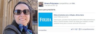 Executiva Sinara Polycarpo compartilhou reportagem da Folha de S. Paulo no Facebook que afirmava que a presidente Dilma seria "leniente com a inflação"; junto ao link, postou um comentário: "Aécio para presidente"; banco Santander demitiu ao todo quatro pessoas após divulgação de informe a clientes que associava Dilma ao cenário de instabilidade econômica no País; por Eduardo Guimarães, do Blog da Cidadania