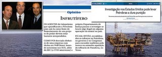 Jornal dos irmãos Marinho não esconde o desejo de que a Petrobras, maior empresa brasileira, sofra dura punição pela Securities and Exchange Comission, xerife do mercado financeiro nos Estados Unidos; editorial "Infrutífero", publicado nesta terça, afirma que os esforços do governo e da base aliada para "esconder malfeitos" ficaram inviabilizados, uma vez que, agora, as autoridades americanas poderão recolocar as coisas no lugar; assim como as empresas americanas de petróleo, o Globo também condena o modelo brasileiro de exploração do pré-sal