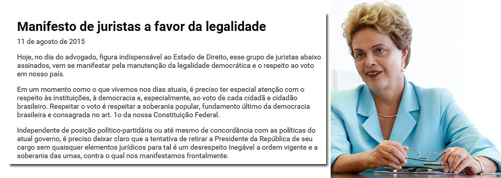 Em resposta ao discurso proferido pelo jurista e ex-ministro do STM (Supremo Tribunal Militar) Flavio Flores da Cunha Bierrenbach, pela renúncia da presidente Dilma Rousseff, um grupo qualificado de juristas saiu em defesa do governo, pela legalidade e pela democracia, contra o impeachment ou as pressões por renúncia; “Respeitar o voto é respeitar a soberania popular, fundamento último da democracia brasileira e consagrada no art. 1o da nossa Constituição Federal”, dizem em manifesto