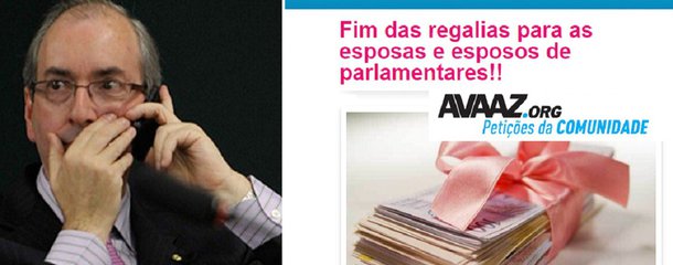Decisão de Eduardo Cunha de aprovar dispositivo que dá direito aos cônjuges de deputados a usar passagens áreas pagas pela Casa tem mobilizado as redes sociais; abaixo-assinado virtual promovido pela Avaaz – organização não governamental (ONG) em prol de causas sociais – já contava mais de 200 mil assinaturas; expectativa é que até terça-feira (3) a meta de 500 mil adesões seja atingida, e um "telefonaço" seja feito para a presidência da Câmara com objetivo de que a Casa desista de conceder o beneficio; ONG também pretende colocar em painéis de destaque os nomes dos deputados que aceitaram o aumento da verba