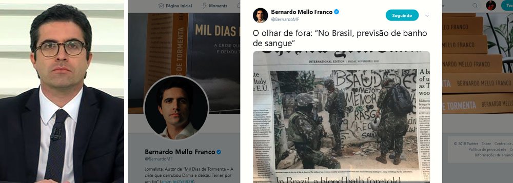 Bernardo Mello Franco: imprensa internacional prevê banho de sangue no Brasil