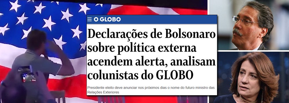 Até o Globo condena a submissão total de Bolsonaro aos EUA
