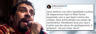 Boulos: Jesus, no Brasil de hoje, seria mandado para Cuba