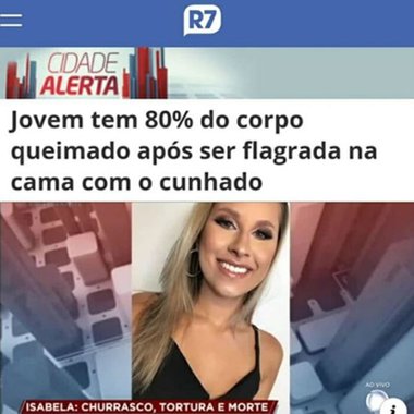 Universitária é estuprada pelo cunhado e queimada viva pelo namorado e Record culpa vítima